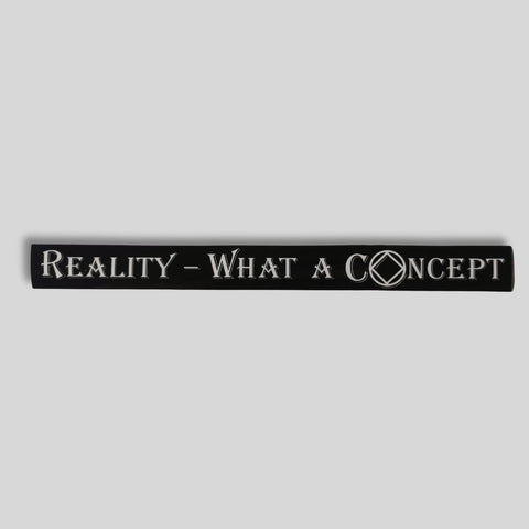 Aufkleber " Realität- was für ein Konzept"